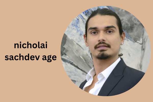 nicholai sachdev age