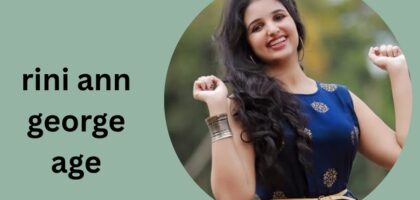 rini ann george age