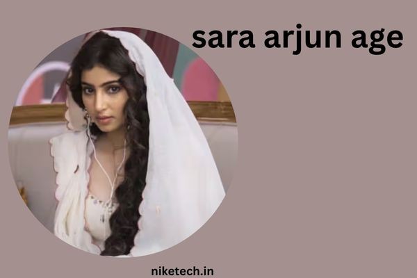 Sara Arjun Age, Biography, Career, Family, and Amazing Life Story Details
