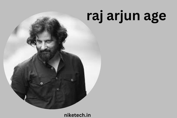 raj arjun age